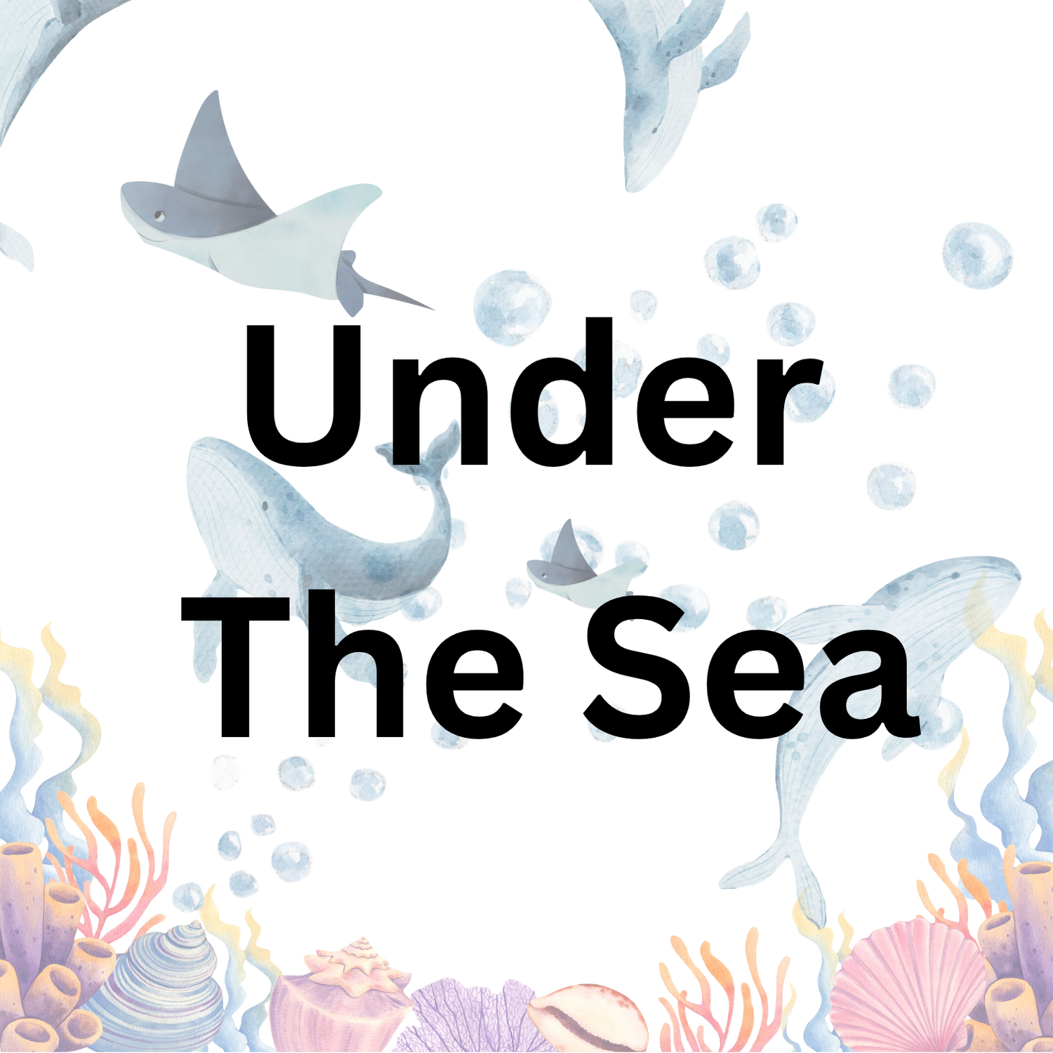 Under the Sea